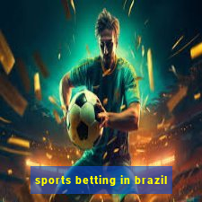 sports betting in brazil