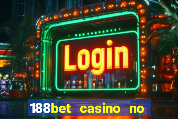 188bet casino no deposit bonus