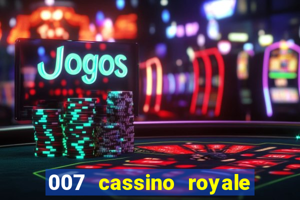 007 cassino royale or casino royale and trailer site www.youtube.com