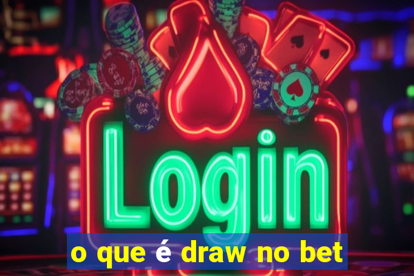 o que é draw no bet