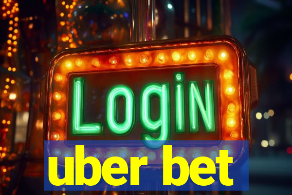 uber bet