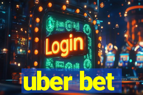 uber bet