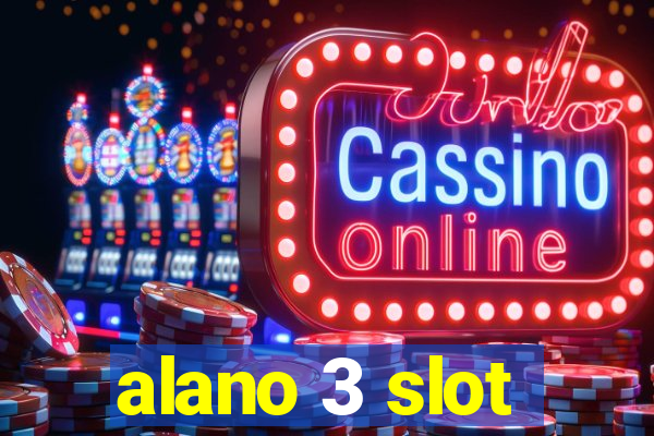 alano 3 slot