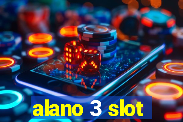 alano 3 slot