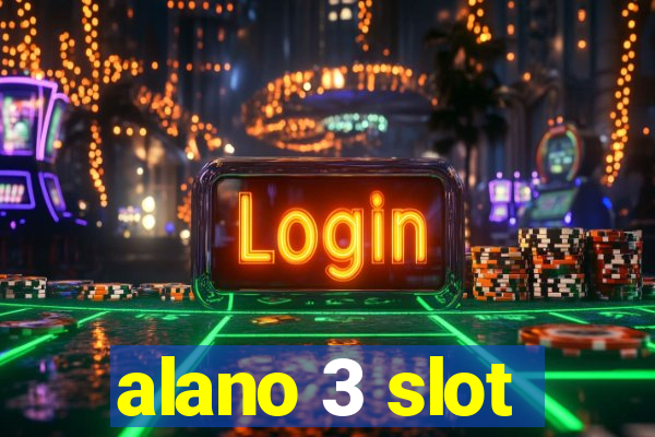 alano 3 slot