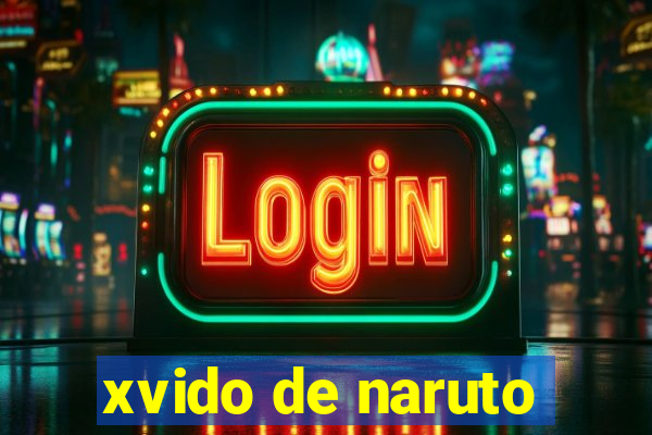 xvido de naruto