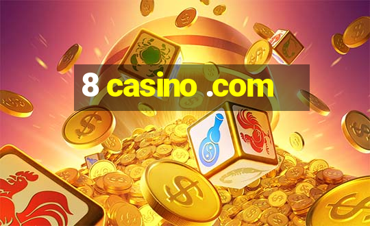 8 casino .com