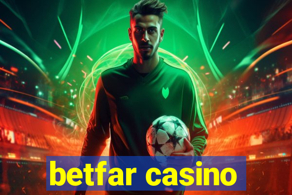 betfar casino