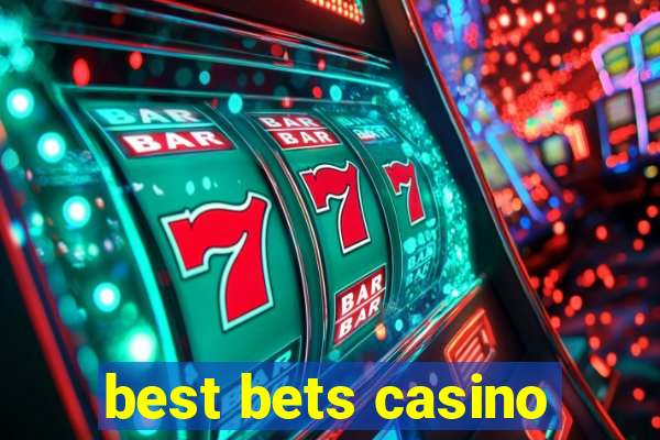 best bets casino