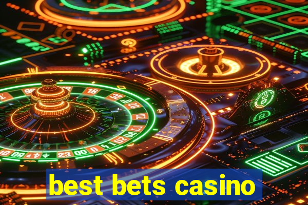 best bets casino