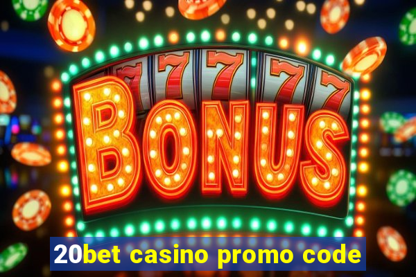 20bet casino promo code