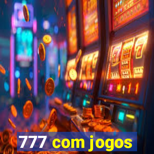 777 com jogos