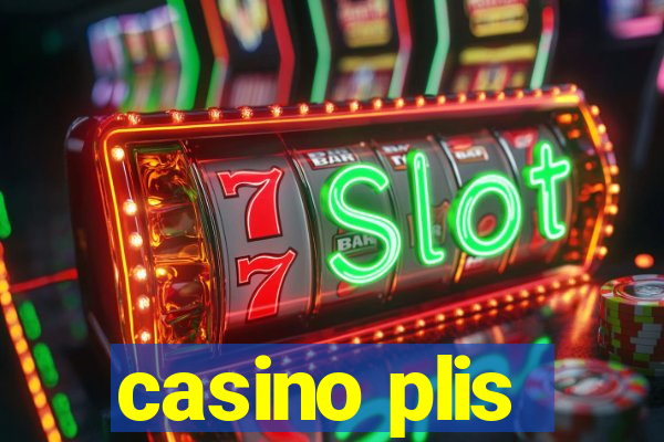 casino plis