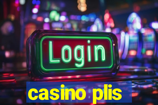 casino plis