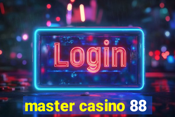 master casino 88