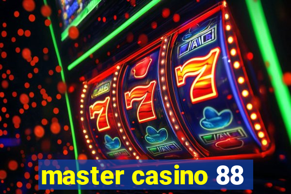 master casino 88