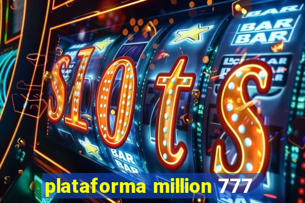 plataforma million 777