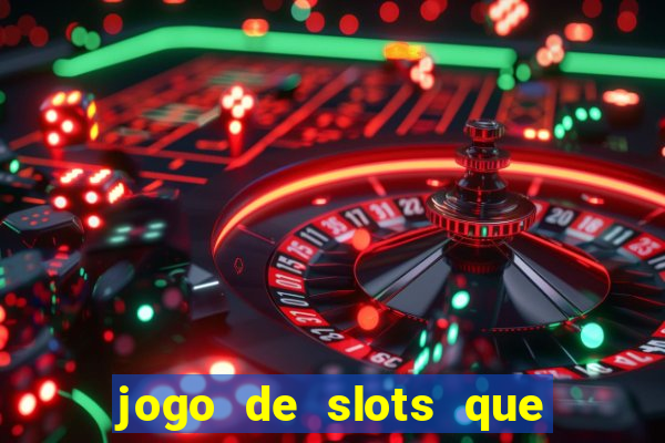 jogo de slots que paga no cadastro