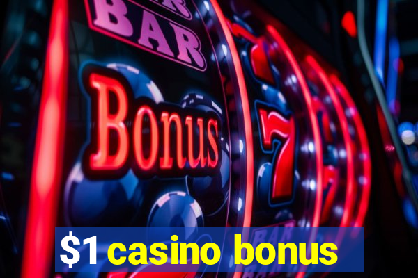 $1 casino bonus