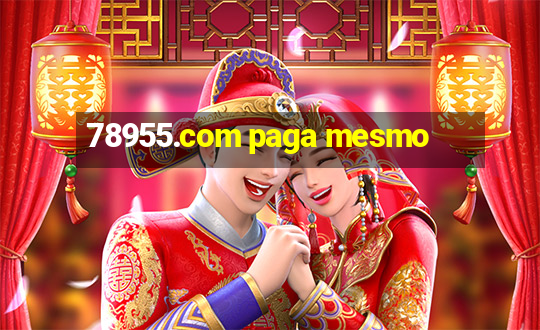 78955.com paga mesmo