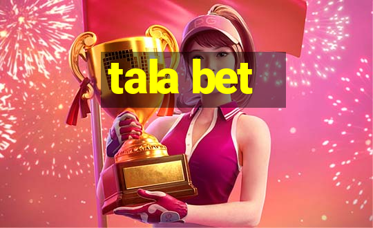 tala bet