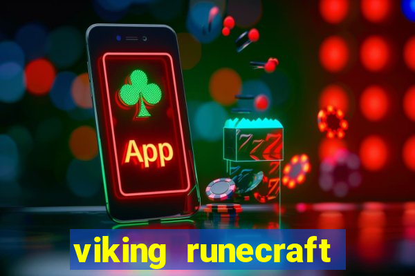 viking runecraft apocalypse slot