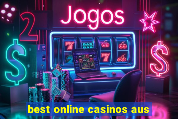 best online casinos aus