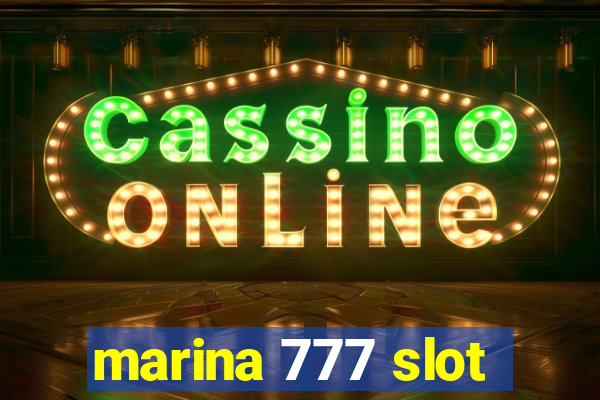 marina 777 slot