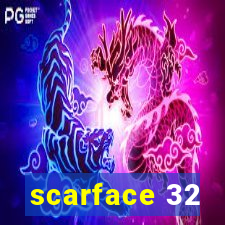 scarface 32