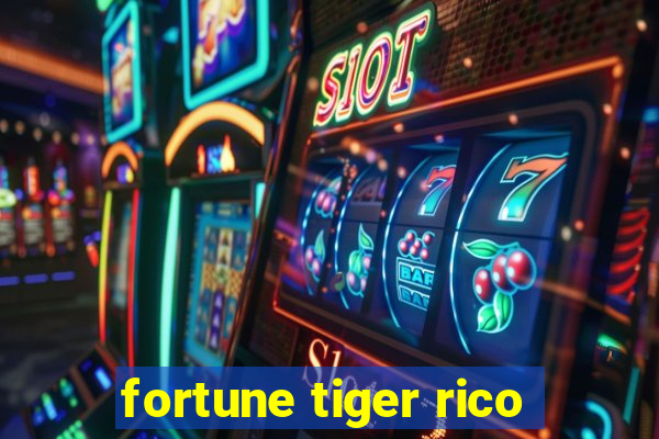 fortune tiger rico