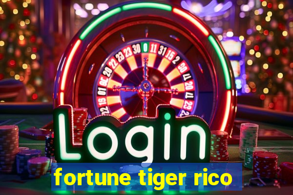 fortune tiger rico