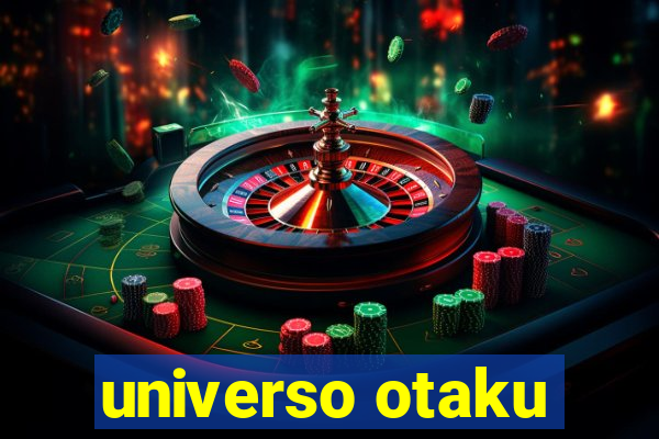 universo otaku