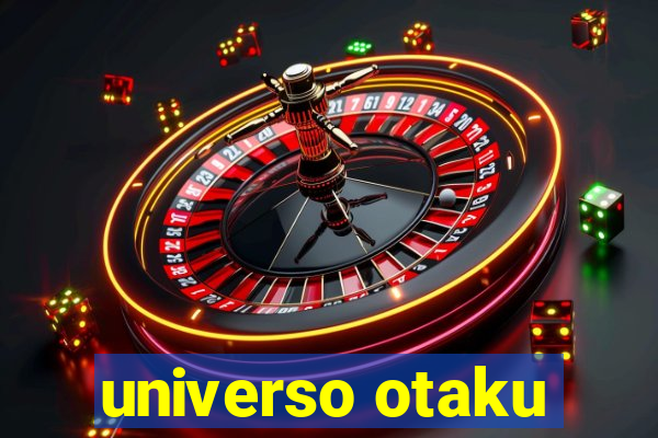 universo otaku