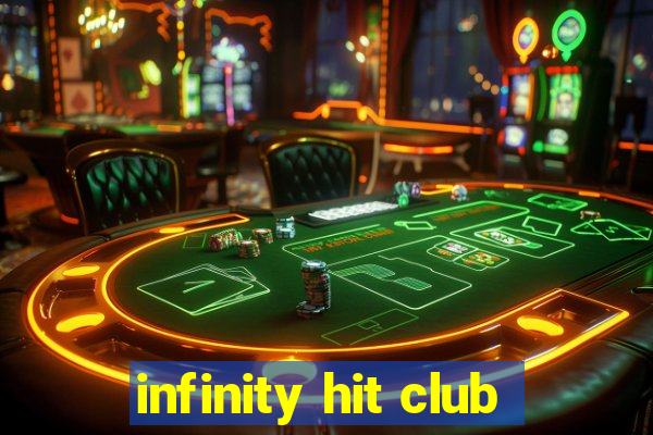 infinity hit club