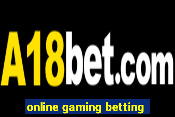 online gaming betting