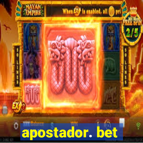 apostador. bet