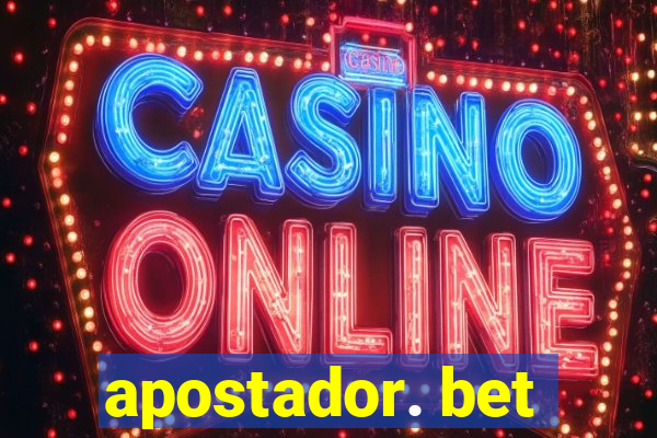 apostador. bet