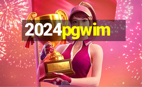 2024pgwim