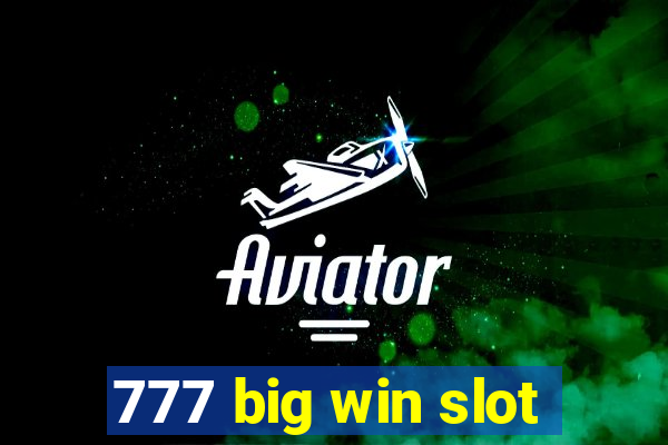 777 big win slot