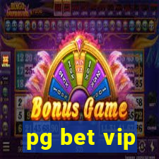 pg bet vip