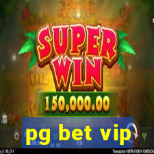 pg bet vip