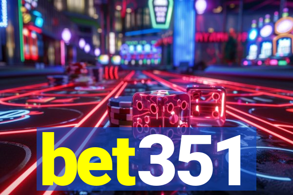 bet351