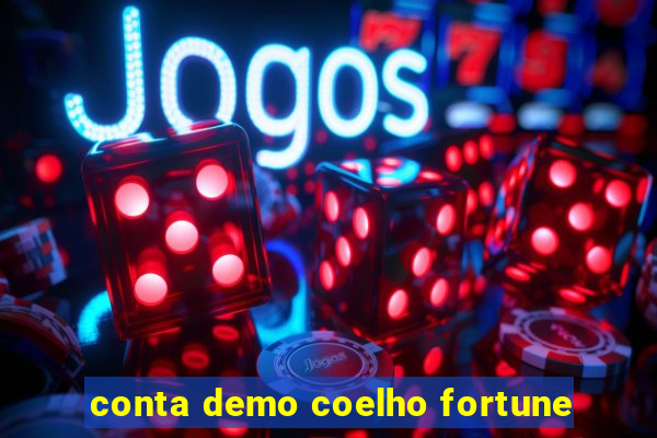 conta demo coelho fortune