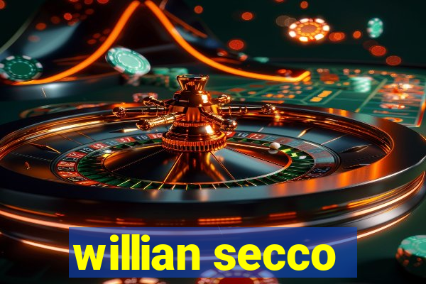 willian secco