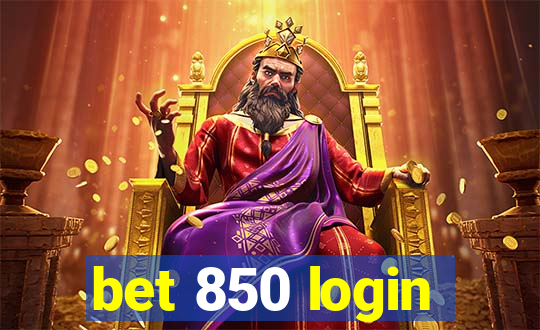 bet 850 login