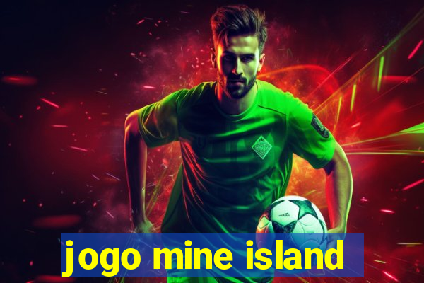 jogo mine island