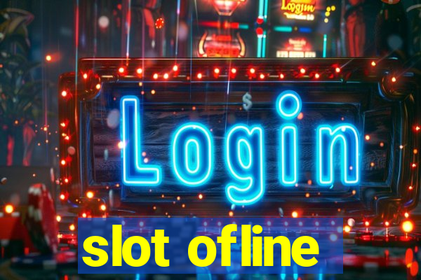 slot ofline