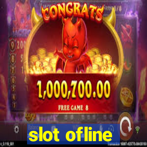 slot ofline