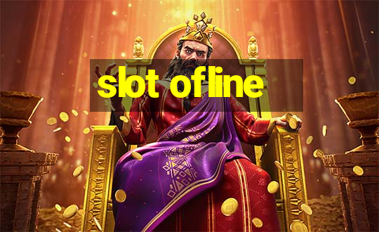 slot ofline