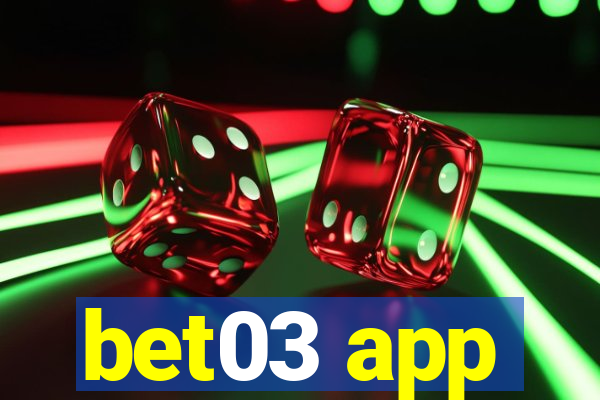 bet03 app